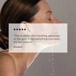 "This is perfect for travelling, getaways or the gym. It has everything you need... my skin loves it." - Michele ★★★★★